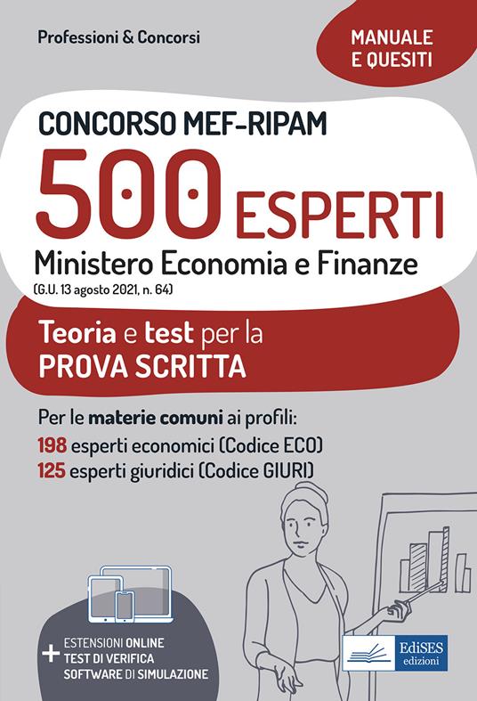 Concorso MEF-RIPAM 500 esperti. Ministero Economia e Finanze. Teoria e test per la preparazione alla prova scritta. Con estensioni online, test di verifica e software di simulazione - Autori vari - ebook