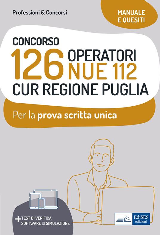 Concorso 126 Operatori NUE 112 per la CUR Regione Puglia. Manuale e quesiti per la prova scritta unica - Autori vari - ebook