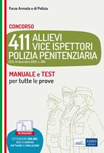 Concorso 411 Allievi Vice Ispettori Polizia Penitenziaria. Manuale e test per tutte le prove. Con estensioni online. Con software di simulazione. Con test di verifica