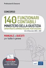 Concorso 140 funzionari contabili Ministero della Giustizia. Amministrazione penitenziaria. Per la preparazione a tutte le prove d'esame. Con estensioni online. Con software di simulazione. Con test di verifica
