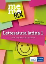 Letteratura latina. Vol. 1: Letteratura latina