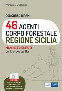 Libro Concorso Ripam 46 agenti corpo forestale Regione Sicilia. Manuale e quesiti per la prova scritta. Con espansione online 