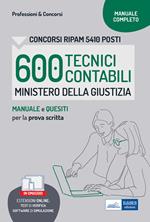 Concorso RIPAM 600 Tecnici contabili Ministero della Giustizia. Manuale e quesiti per la prova scritta. Con software di simulazione. Con test di verifica