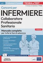 Concorsi per infermiere. Collaboratore professionale sanitario. Manuale completo per tutte le fasi di selezione. Con Contenuto digitale per accesso on line