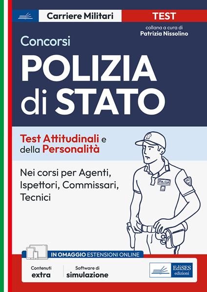 Test attitudinali e di personalità per la Polizia di Stato. Per i concorsi in tutti i ruoli tecnici e operativi. Con software di simulazione - copertina