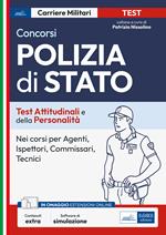 Test attitudinali e di personalità per la Polizia di Stato. Per i concorsi in tutti i ruoli tecnici e operativi. Con software di simulazione