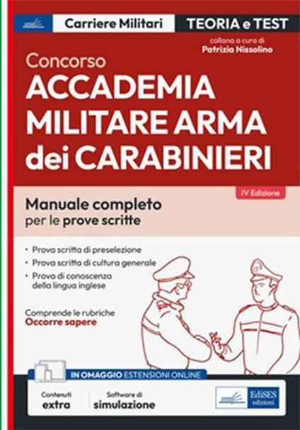 Concorso Accademia militare. Arma dei Carabinieri. Teoria e test - Patrizia Nissolino - ebook