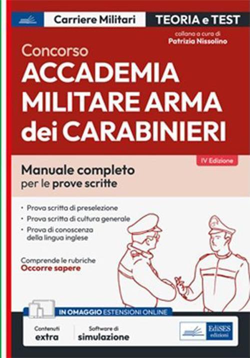 Concorso Accademia militare. Arma dei Carabinieri. Teoria e test - Patrizia Nissolino - ebook