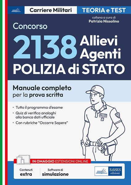Concorso 2.138 allievi Agenti Polizia di Stato. Teoria e test. Manuale completo per la prova scritta. Con software di simulazione - copertina