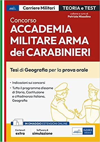 Concorso Accademia Militare Arma dei Carabinieri. Tesi di Geografia per la prova orale. Con espansione online. Con software di simulazione - copertina