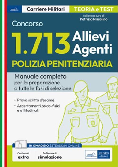 1713 Allievi Agenti Polizia Penitenziaria. Manuale completo per tutte le fasi di selezione. Con software di simulazione - Patrizia Nissolino - ebook