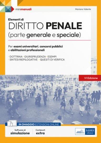 Elementi di diritto penale (parte generale e speciale). Teoria e test per concorsi pubblici e aggiornamento professionale. Con software di simulazione - Mariano Valente - ebook