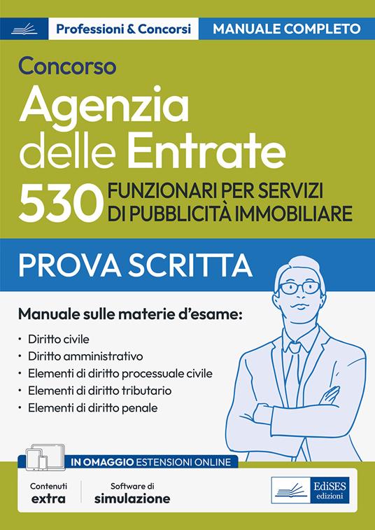 Concorso 530 funzionari servizi pubblicità immobiliare Agenzia delle entrate. Manuale completo per la prova scritta. Con software di simulazione - V.V.A.A. - ebook
