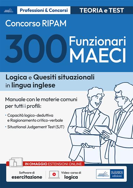 Concorso 300 funzionari MAECI. Teoria e test. Con software di simulazione. Con videocorso di logica - copertina