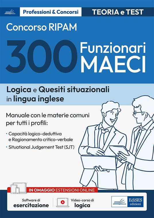 Concorso 300 funzionari MAECI. Teoria e test. Con software di simulazione. Con videocorso di logica - copertina