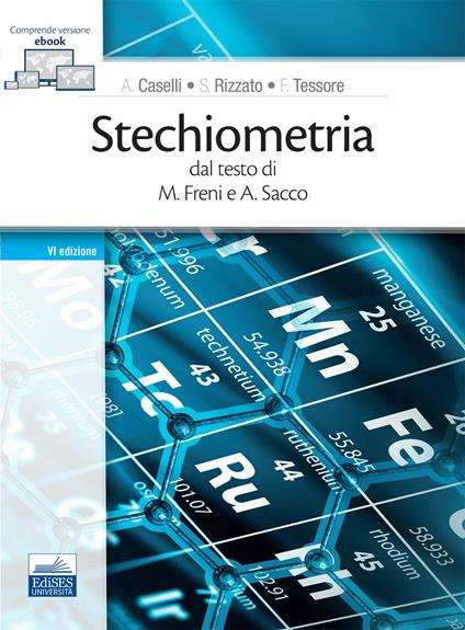 Stechiometria. Dal testo di M. Freni e A. Sacco - Alessandro Caselli,Francesca Tessore,Silvia Rizzato - copertina