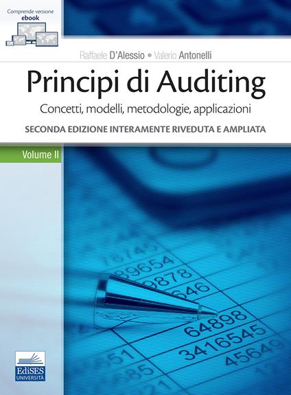 Principi di Auditing. Concetti, modelli, metodologie, applicazioni. Vol. 2 - Raffaele D'Alessio,Valerio Antonelli,Ermanno Bozza - copertina