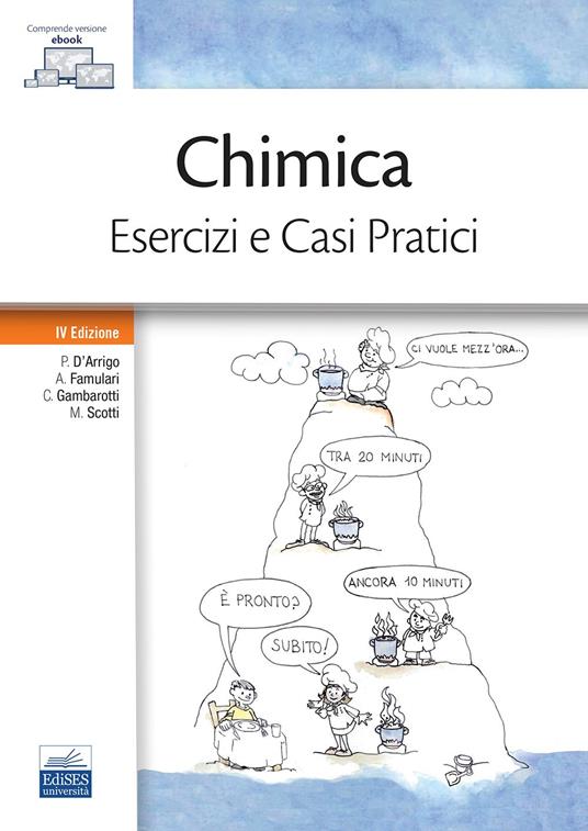 Chimica. Esercizi e casi pratici - Paola D'Arrigo,Antonino Famulari,Cristian Gambarotti - copertina