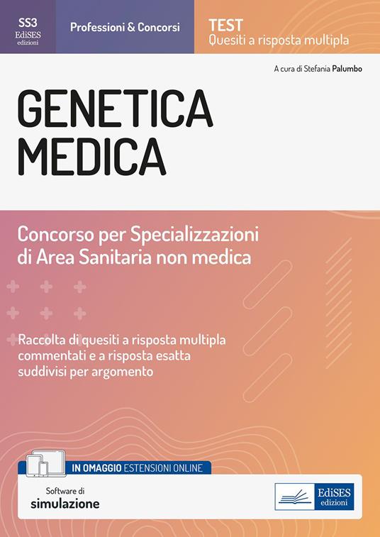 Genetica medica. Concorso per le Specializzazioni di Area Sanitaria non medica. Con estensioni online. Con software di simulazione - Stefania Palumbo - copertina