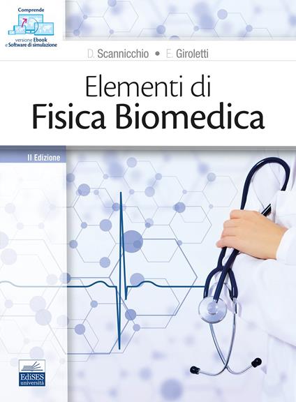 Elementi di fisica biomedica - Domenico Scannicchio,Elio Giroletti - copertina
