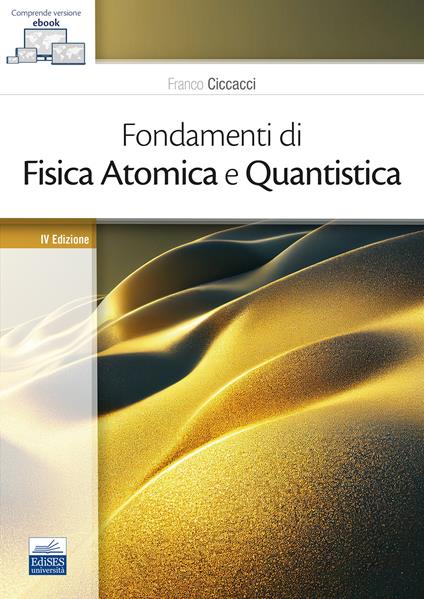 Fondamenti di fisica atomica e quantistica - Franco Ciccacci - copertina