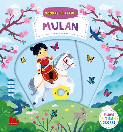 Mulan. Scorri le fiabe. Ediz. a colori - Yi-Hsuan Wu,Miriam Bos - copertina