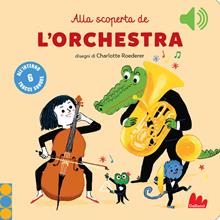 Alla scoperra de l'orchestra. Classici sonori