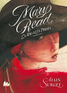 Mary Read. La ragazza pirata. Nuova ediz.
