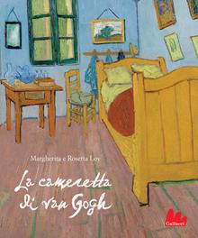 La cameretta di Van Gogh. Nuova ediz.