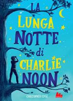 La lunga notte di Charlie Noon