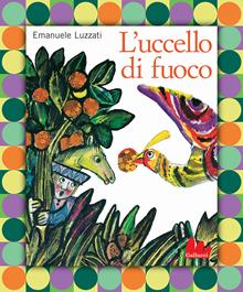 L'uccello di fuoco. Nuova ediz.