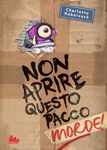 Non aprite questo pacco! Morde!