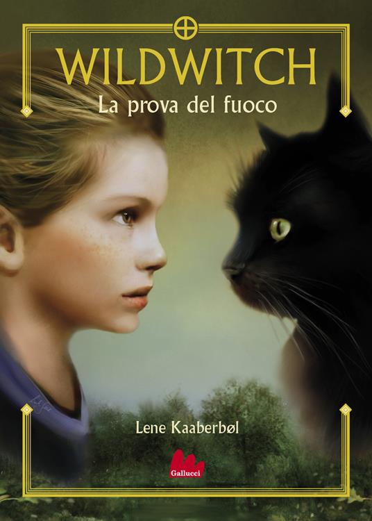 La prova del fuoco. Wildwitch. Vol. 1 - Lene Kaaberbøl,Bruno Berni - ebook