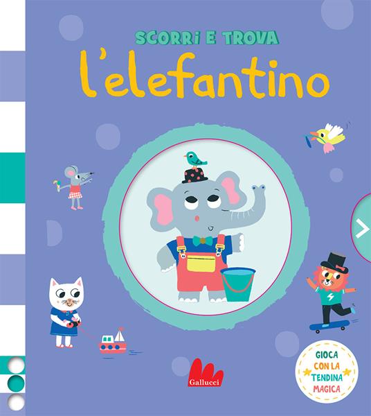L'elefantino. Scorri e trova - Émilie Lapeyre - copertina