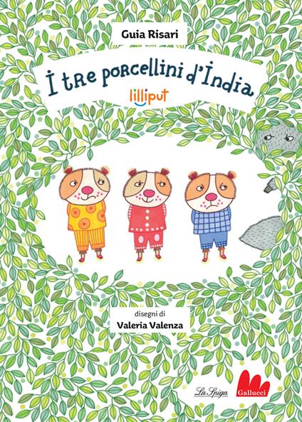 I tre porcellini d'India. Ediz. a colori - Guia Risari - copertina