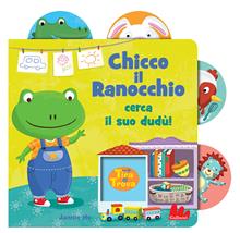 Chicco il ranocchio cerca il suo dudù! Tira e trova. Ediz. a colori
