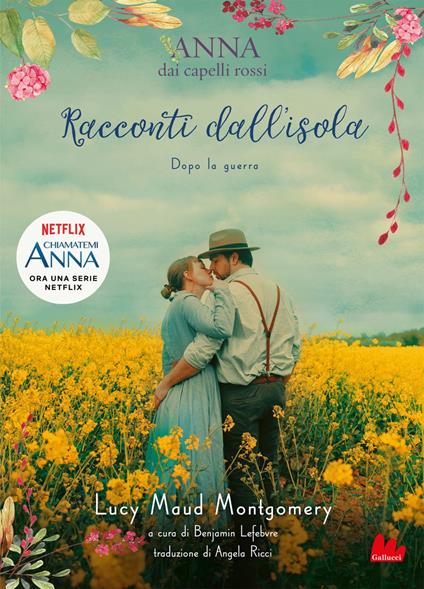 Racconti dall'isola. Dopo la guerra. Anna dai capelli rossi - Lucy Maud Montgomery,Benjamin Lefebvre,Angela Ricci - ebook