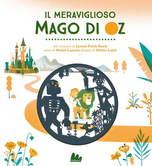 Il meraviglioso mago di Oz da Lyman Frank Baum. Ediz. a colori - Michel Laporte - copertina