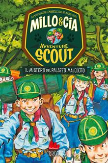 Avventure scout. Millo & Cia