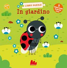 In giardino. Libro puzzle. Ediz. illustrata