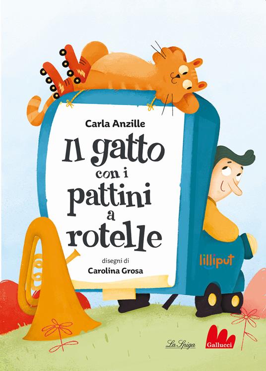Il gatto con i pattini a rotelle. Ediz. a colori - Carla Anzile - copertina