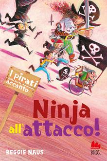 I pirati della porta accanto. Ninja all'attacco!