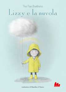 Libro Lizzy e la nuvola. Ediz. a colori The fan brothers