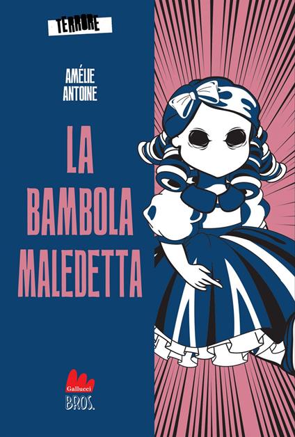 La bambola maledetta. Terrore. Vol. 2 - Amélie Antoine,Silvia Mercurio - ebook