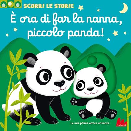 È ora di far la nanna, piccolo panda! Scorri le storie. Ediz. a colori - Nathalie Choux - copertina