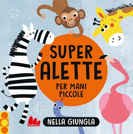 Nella giungla. Super alette per mani piccole. Ediz. a colori - copertina