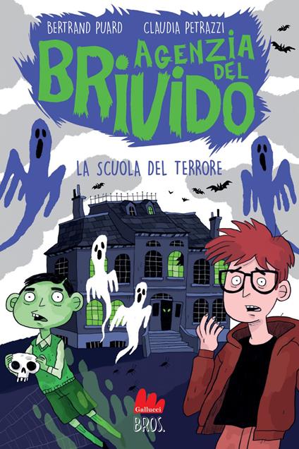 La scuola del terrore. Agenzia del brivido - Bertrand Puard,Claudia Petrazzi,Margaret Petrarca,Matilde Piccinini - ebook