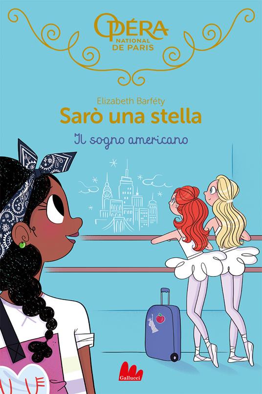 Il sogno americano. Sarò una stella. Vol. 13 - Elizabeth Barféty - copertina