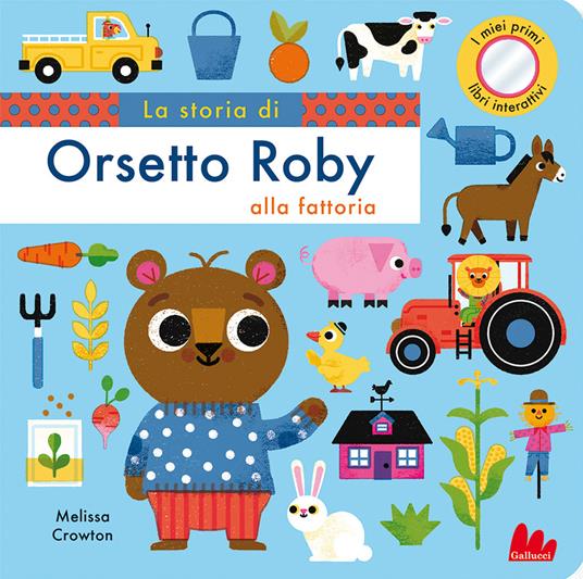 La storia di orsetto Roby alla fattoria. Ediz. a colori - Melissa Crowton - copertina