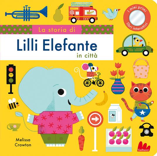 La storia di Lilli elefante in città. Ediz. a colori - Melissa Crowton - copertina